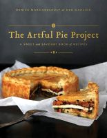 หนังสืออังกฤษใหม่ The Artful Pie Project : A Sweet and Savoury Book of Recipes [Hardcover]