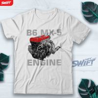 เสื้อยืดคุณภาพดี [S-5XL]เสื้อยืด พิมพ์ลาย B6 MX-5 MX5 ENGINE MAZDA MIATA JDM DISTRO