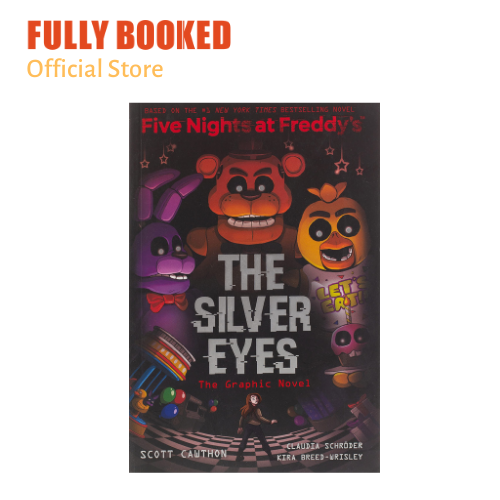 The Silver Eyes: Five Nights At Freddy'S Graphic Novel, Vol. 1 (Paperback)  | Lazada Ph