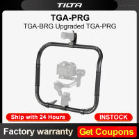 Tilta TGA-ARG Advanced Ring Grip สำหรับ RS 2 RS 3 Rs 3 PRO Ecosystem TGA-BRG ที่วางกล้อง TGA-PRG ที่ได้รับการอัพเกรดสำหรับ RSC2แบบใช้มือถือ