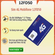 Sim mạng 4G MobiFone 12FD50 5GB Ngày, Sim mạng sài cả năm không lo nạp tiền