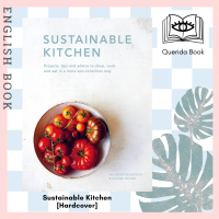 [Querida] Sustainable Kitchen : Projects, Tips and Advice to Shop, Cook and Eat in a More Eco-Conscious Way [Hardcover]