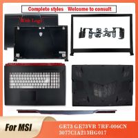 For MSI GE73 GE73VR MS 17C1 17C5 7RF 006CN 3077C1A213HG017 New Laptop Back Cover/Front Bezel/Palmrest/Bottom Case/Hinges Cover