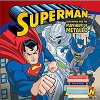 everything is possible. ! &amp;gt;&amp;gt;&amp;gt; Superman : Superman and the Mayhem of Metallo (Superman Classic) สั่งเลย!! หนังสือภาษาอังกฤษมือ1 (New)