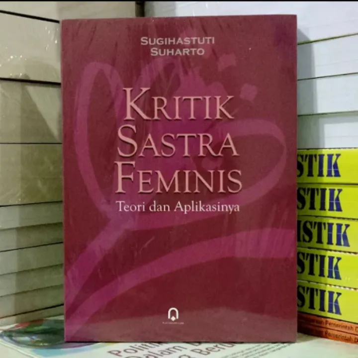 Buku KRITIK SASTRA FEMINIS TEORI DAN APLIKASINYA | Lazada Indonesia