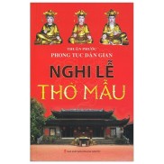 Sách - Phong Tục Dân Gian - Nghi Lễ Thờ Mẫu