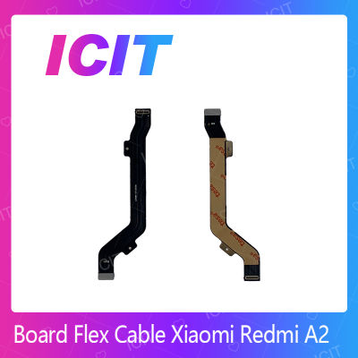 Xiaomi Redmi A2 อะไหล่สายแพรต่อบอร์ด Board Flex Cable (ได้1ชิ้นค่ะ) สินค้าพร้อมส่ง คุณภาพดี อะไหล่มือถือ (ส่งจากไทย) ICIT 2020
