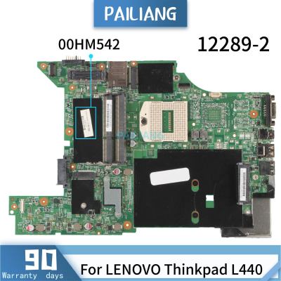 PAILIANG Laptop motherboard For LENOVO Thinkpad L440 00HM542 12289-2 Mainboard Core SR17C TESTED DDR3