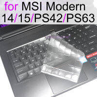 แป้นพิมพ์ปกคลุมสำหรับ MSI ที่ทันสมัย14ที่ทันสมัย15 PS63 A10M A10R8 A10SC ล้างซิลิโคน TPU แล็ปท็อปป้องกันผิวกรณี PS42 2021