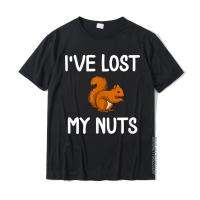 Funny Ive Lost My Nuts Joke Sarcastic Family T-Shirt T Shirt For Men Personalized Tops &amp; Tees Retro Unique Cotton