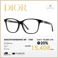 Dior กรอบแว่นสายตา รุ่น 30MONTAIGNEMINIO BIF