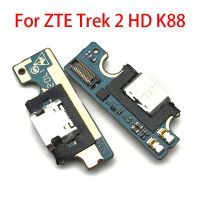 สำหรับ Zte Trek 2 Hd ขั้วต่อสายแพ K88เครื่องชาร์จ Usb สายเคเบิลงอได้ชิ้นส่วนซ่อมไมโครโฟนพร้อมไมโครโฟน