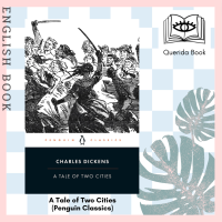 [Querida] หนังสือภาษาอังกฤษ A Tale of Two Cities (Penguin Classics) by Charles Dickens