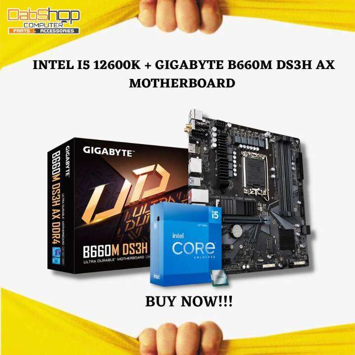INTEL I5 12600K BUNDLE WITH GIGABYTE B660M DS3H AX MOTHERBOARD Lazada PH