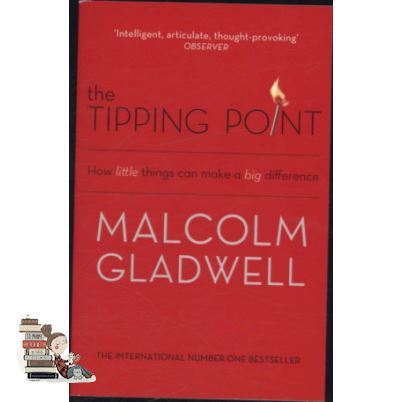 How may I help you? TIPPING POINT, THE: HOW LITTLE THINGS CAN MAKE A BIG DIFFERENCE