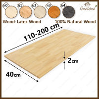 Topโต๊ะ ไม้พารา หนา 20 mm. กว้าง 40 x 110-200 cm.  AC (ต่อฟันปลา)  The good wood  ท็อปโต๊ะ แผ่นไม้จริง แผ่นไม้ยางพาราประสาน ไสเรียบ