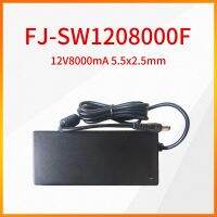 อะแดปเตอร์5.5X2.5Mm FJ-SW1208000F 12V8000ma ของแท้2023ตัวเหมาะสำหรับ12V8A เครื่องออลอินวันของ Fujia