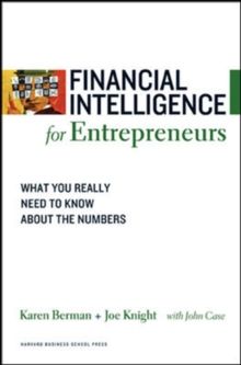 Financial intelligence for Entrepreneurs: what you really need to know about the numbers