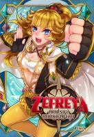 [โละตำหนิ - มือหนึ่ง] Zefreya เซเฟรยา เทพธิดาขาลุย - ผู้เขียน : Finch นิยายแฟนตาซี สำนักพิมพ์ 1168