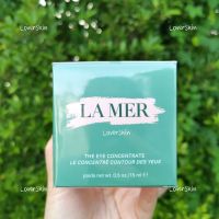 La Mer The Eye Concentrate 15ml ครีมบำรุงผิวรอบดวงตาที่ช่วยลดเลือนรอยคล้ำรอบดวงตา