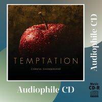 CD AUDIO เพลงร้อง บันทึกเสียงดี Chantal Chamberland อัลบั้ม Temptation (CD-R Clone จากแผ่นต้นฉบับ) คุณภาพเสียงเยี่ยม !!