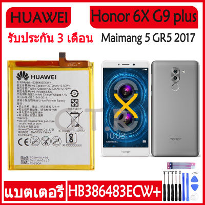 แบตเตอรี่ แท้ Huawei Honor 6X G9 plus Maimang 5 GR5 2017 battery แบต HB386483ECW+ 3340mAh รับประกัน 3 เดือน