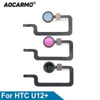 Aocarmo สําหรับ HTC U12 + Plus Touch ID ลายนิ้วมือเซนเซอร์ปุ่มโฮม Flex Cable อะไหล่