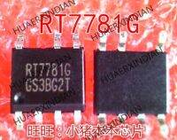 ใหม่เอี่ยม RT7781G ดั้งเดิม RT7781GGS คุณภาพสูง SOP7