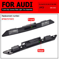 อุปกรณ์รถยนต์รถ Trunk Grip ป้ายทะเบียน Light Trim Assembly 8P48275743FZ สำหรับ Audi A3 8P S3 RS3 RS4 A6 Q7 A4 B6 B7