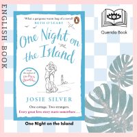 [Querida] หนังสือภาษาอังกฤษ One Night on the Island: The newest chemistry filled love story by Josie Silver