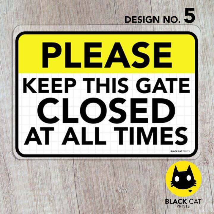 Hot Keep This Gate Closed At All Times Sign Laminated Signage Sign