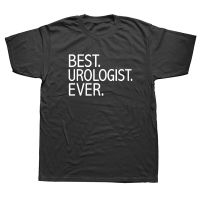 Funny Best Urologist Ever Urology Medical T Shirts Unisex Graphic Fashion New Cotton Short Sleeve O Neck Harajuku T shirt XS-6XL