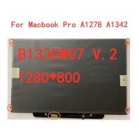 Original 13.3-inch for macbook pro A1278 A1342 B133EW07 V.2 LP133WX3 TLA5 LP133WX2 TLG2 B133EW04 laptop lcd screen