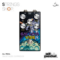 เอฟเฟคกีตาร์ All Pedal Galactavise Compressor | Strings Shop