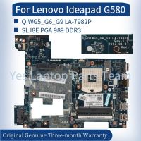 QIWG5_G6_G9 LA-7982P For Lenovo Ideapad G580 P580 15.6 Inch Laptop Mainboard SLJ8E PGA 989 DDR3 Notebook Motherboard Tested