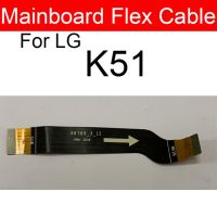 สายพานเมนบอร์ดแสดงผล Lcd สำหรับ Lg K22 K41 K42 K50s K51 K51s K52 K92 5G เมนบอร์ดหลักบอร์ดเชื่อมต่อเฟล็กซ์ริบบอน