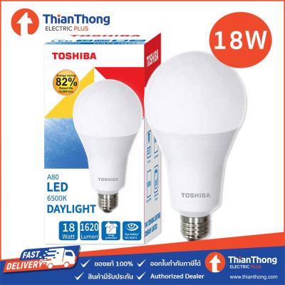 HOT** Toshiba หลอดไฟ LED โตชิบา A80 LED Bulb 18W E27 Daylight ส่งด่วน หลอด ไฟ หลอดไฟตกแต่ง หลอดไฟบ้าน หลอดไฟพลังแดด