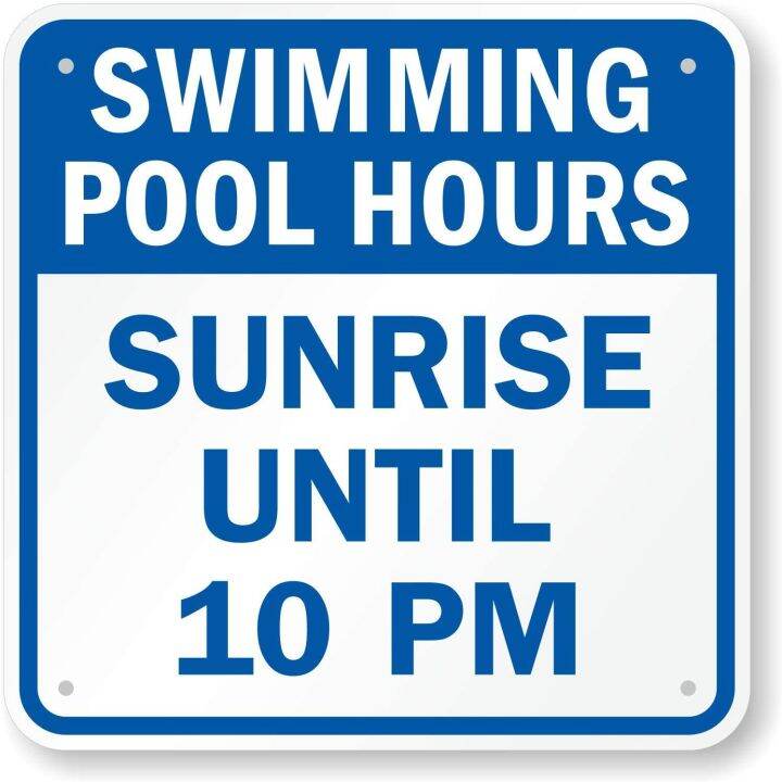 Swimming Pool Hours Sunrise Until 10PM Sign Warning Signs Decor Tin Sign 8x8 by SiYooca