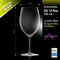 แก้วไวน์ แก้วคริสตัล Lucaris Bordeaux ( 1 Pcs.) ลูคาริส Bangkok Bliss Bordeaux 26 1/4 oz.(745 ml.)