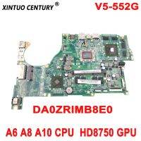 เมนบอร์ด NBMCU11001 DA0ZRIMB8E0 REV E สำหรับ Acer V5-552G แล็ปท็อปมาเธอร์บอร์ดที่มี A6 A8 A10 CPU HD8750 GPU DDR3งานทดสอบ100%