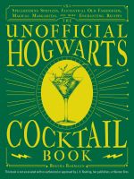 หนังสืออังกฤษใหม่ The Unofficial Hogwarts Cocktail Book : Spellbinding Spritzes, Fantastical Old Fashioneds, Magical Margaritas, and More Enchanting Recipes [Hardcover]