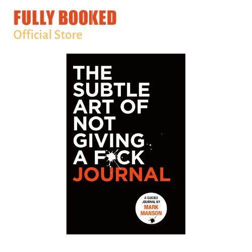 The Subtle Art Of Not Giving A F Ck Journal Paperback Lazada Ph