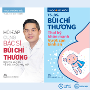 Sách - Combo Hỏi Đáp Cùng Bác Sĩ Bùi Chí Thương + Thai Kỳ Khỏe Mạnh