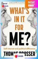 (New) หนังสืออังกฤษ Whats in it for Me? : Self-Interest and Political Difference [Paperback]