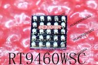 5PCS New Original RT9460WSC RT9460WCS RT9460W5C BGA In Stock