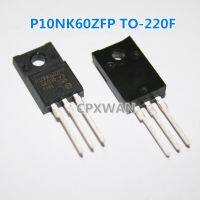 10ชิ้น STP10NK60ZFP P10NK60ZFP ถึง-220 10A/600V N-Channel MOSFET แบบใหม่ดั้งเดิม