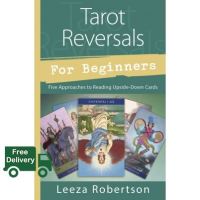 CLICK !! TAROT REVERSALS FOR BEGINNERS: FIVE APPROACHES TO READING UPSIDE-DOWN CARDS