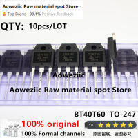 Aoweziic 2022+ 100 New Original BT40T60 BT40T60ANF BT40T60ANFK TO-247 IGBT Welder Usually 40V600V