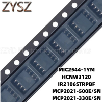 1PCS  SOP8-MIC2544-1YM HCNW3120 IR2106STRPBF MCP2021-500E/SN MCP2021-330E/SN Electronic components