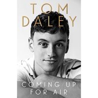 [หนังสือนำเข้า] Coming Up for Air Tom Daley นักกีฬา โอลิมปิก olympic diving olympics memoir english book